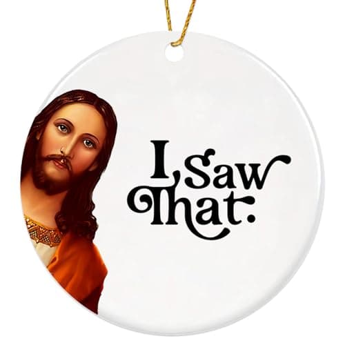 Jesus I Saw That Ornament 2025, Funny Christmas Ornaments for Adults Men Women,Funny Jesus Ornament, Unique Ornaments for Gift Exchange — image 1